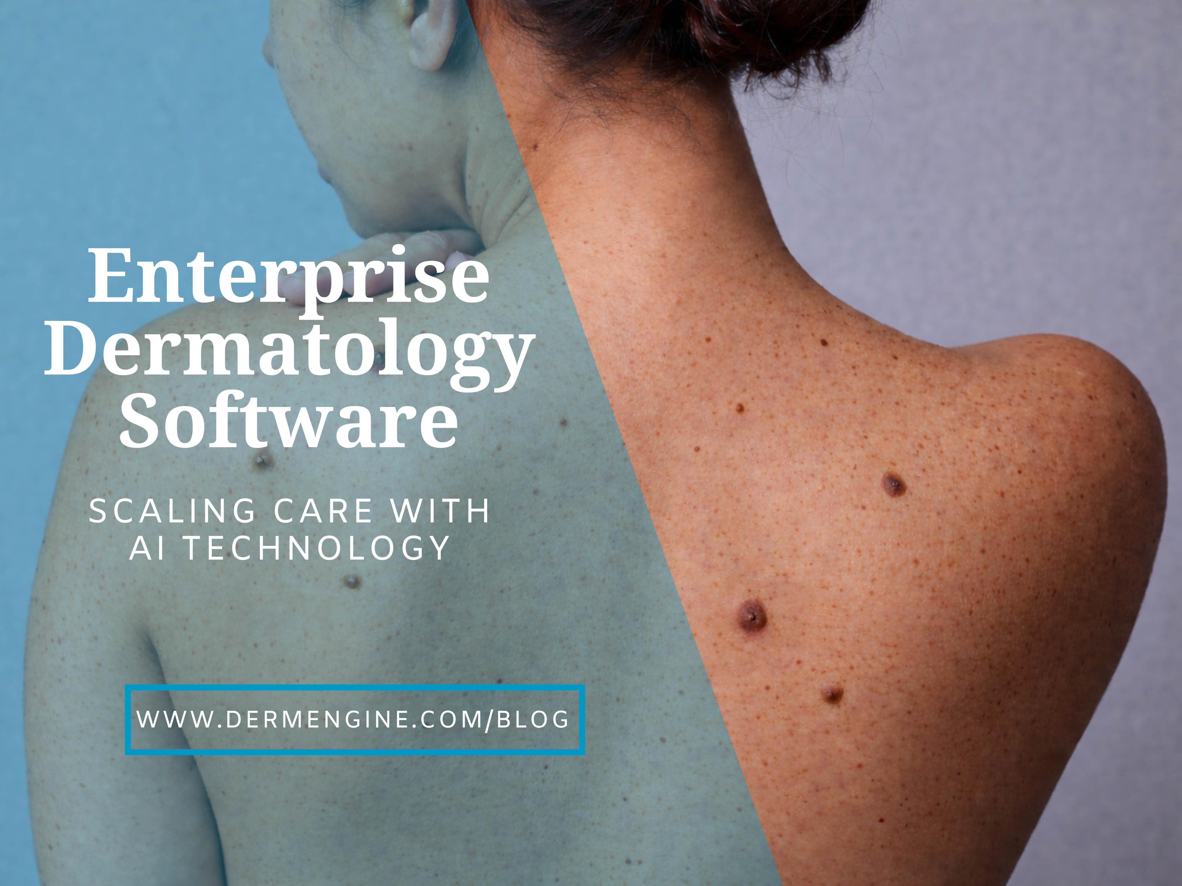 Enterprise Dermatology Software: Scaling Care with AI Technology